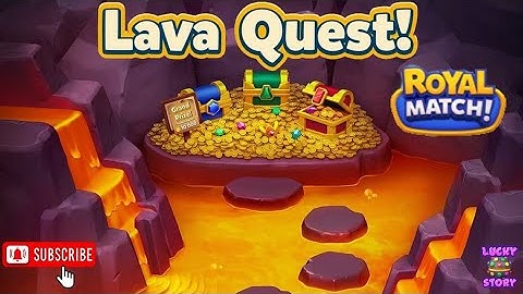 Lava quest  Royal Match |Area 34 #royalmatch #claims #rewards #1671 #34  @funykidsgames