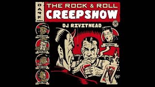 Dj RIVITHEAD THE ROCK & ROLL CREEPSHOW February 2024