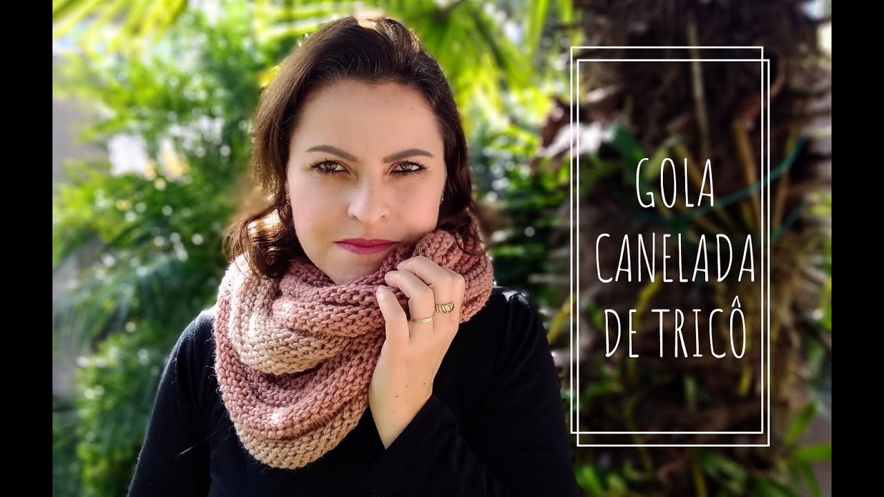 GOLA DE TRICÔ CANELADA