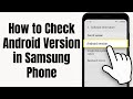 How to Check Android Version in Samsung Phone | How to check Android version on Samsung?
