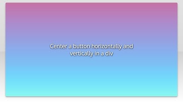 Center a button horizontally and vertically in a div