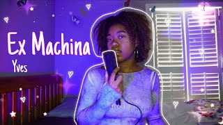 Ex Machina - Yves (lower octave cover)