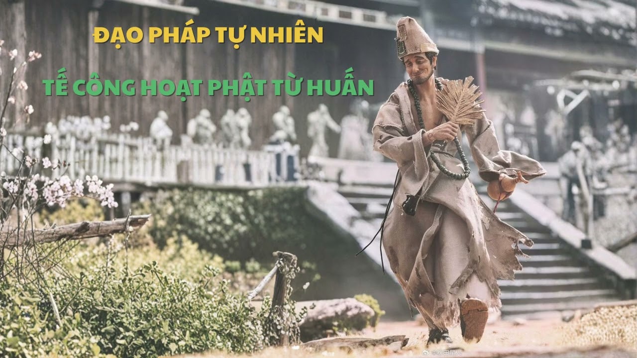Đạo pháp tự nhiên - Tế Công Hoạt Phật Từ Huấn