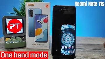 How to enable one Hand mode in Redmi Note 11s