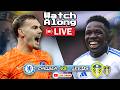 Leeds vs Chelsea - Live Match!