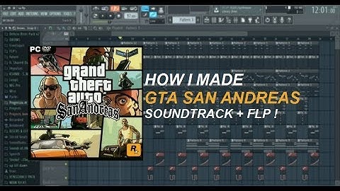 GTA San Andreas Theme (Fl Studio Remake + Free FLP Download !)(Stock Plugins Only) Fl Studio 12