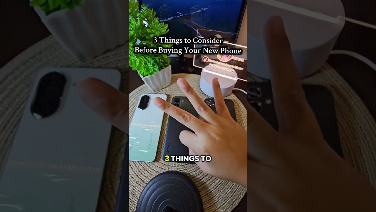 3 Things to Consider Before Buying Your New Phone 