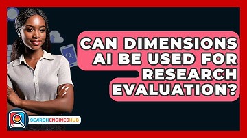 Can Dimensions AI Be Used For Research Evaluation? - SearchEnginesHub.com