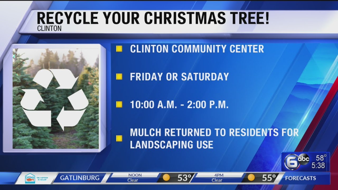 Recycle your Christmas tree at Clinton Community Center this weekend