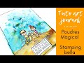 Tuto artjournal  poudres magical et tampons stampingbella
