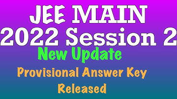 ❤️JEE MAIN 2022 Session 2 Provisional Answer Key Released ❤️ #jeemains #jeemain2022 #jemainresults