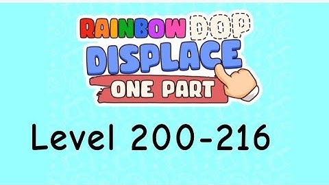 Rainbow dop display one part level 200-216 walkthrough solution