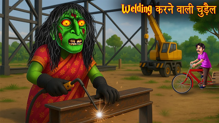 The witch who does welding | Witch in the Factory | Hindi Horror Stories | Chudail Ki Kahaniya | ...