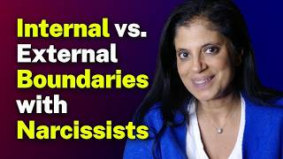Internal vs. External Boundaries with Narcissists (And When They Backfire)