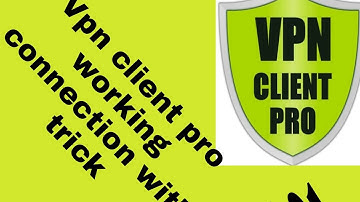 Vpn client pro working connection trick ||Easy to connect || with fast server ||