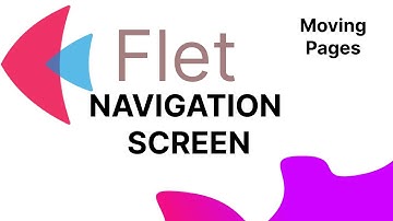 Flet Tutorial - Navigation Between Pages