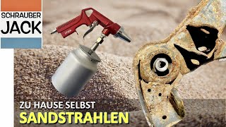 Zu Hause selber Sandstrahlen und Rost entfernen.