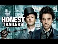 Honest Trailers | Sherlock Holmes (2009) & Game of Shadows