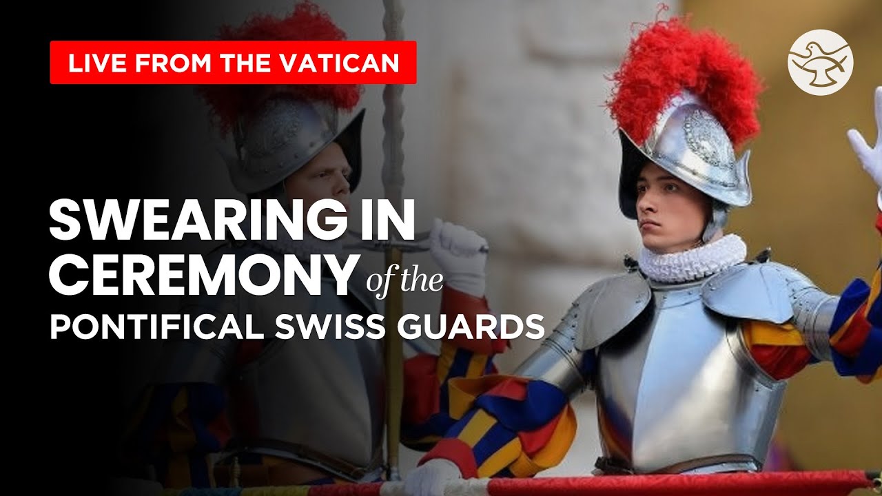 Swearing-in Ceremony of the Pontifical Swiss Guards | LIVE from the Vatican