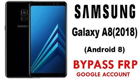 Galaxy A8 2018 / Frp Bypass/Google bypass Android 8 New Security Easy Steps & Quick Method 100% Work