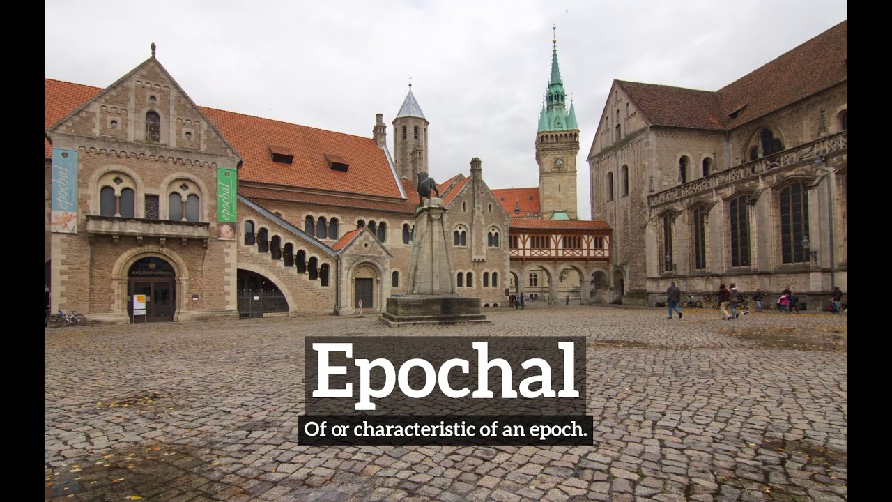 How to Say Epochal in English? | How Does Epochal Look? | What is Epochal?