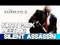 Hitman 2 Silent Assassin Kirov Park Meeting Silent Assassin Walkthrough Professional HD