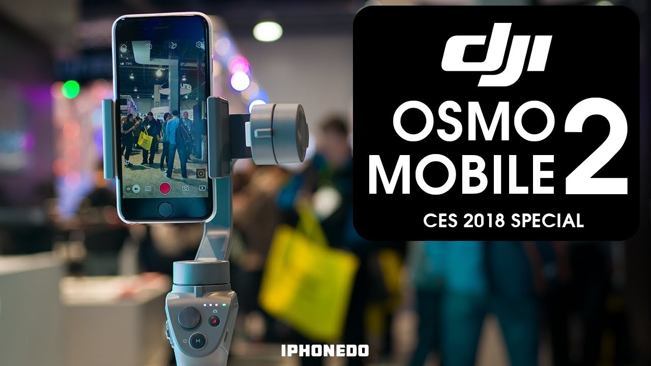 DJI Osmo Mobile 2 is $129 — The Stabilizer For Your Phone Just Got