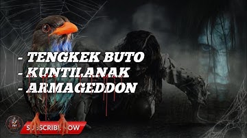 🔴 MASTERAN CENDET TENGKEK BUTO ,KUNTILANAK ,ARMAGEDDON