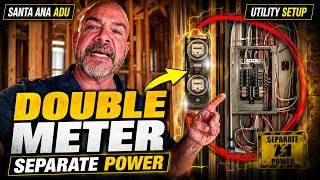 ADU Santa Ana (Fairbrook) | Part 2 | Electrical Phase & Double Meter Setup