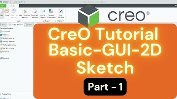 CreO Tutorial for Beginners and Advance in Hindi || Creo GUI Template, Basic of CreO PTC Part 1
