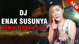 Download Lagu Remix terbaik 2018 cipt dj felix MP3