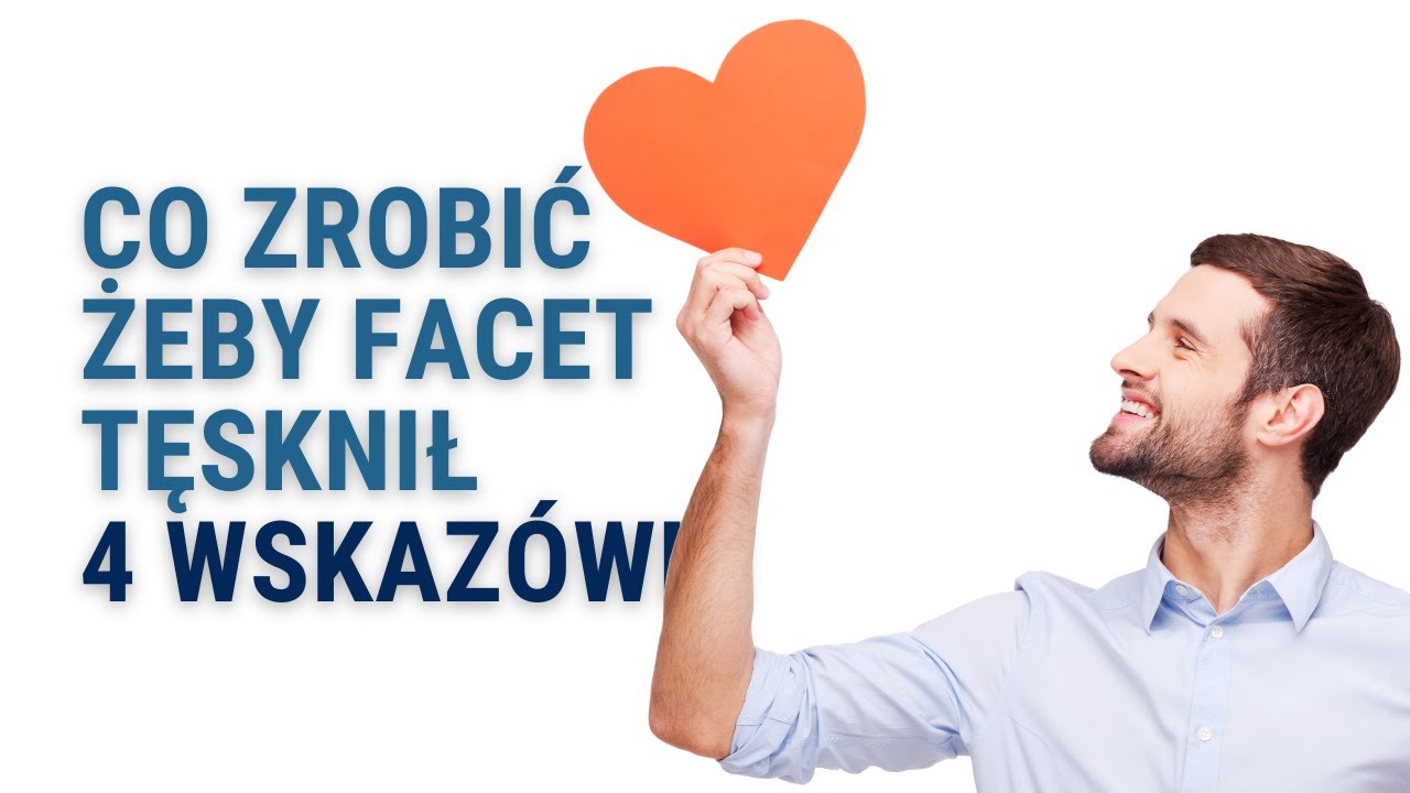 Co Zrobić Żeby Facet Tęsknił - 4 Wskazówki