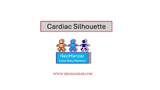 Cardiac Silhouette on CXR (NB Infant)