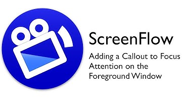 ScreenFlow Tutorial - Adding a Call Out to Focus Atttention on Foreground Window