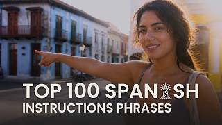 Learn to Speak Spanish Top 100 Spanish Phrases for Giving and Following Instructions