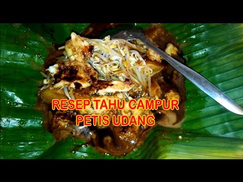 resep-membuat-tahu-campur-dengan-petis-udang-yang-nikmat-dan-lezat-(-part-1)