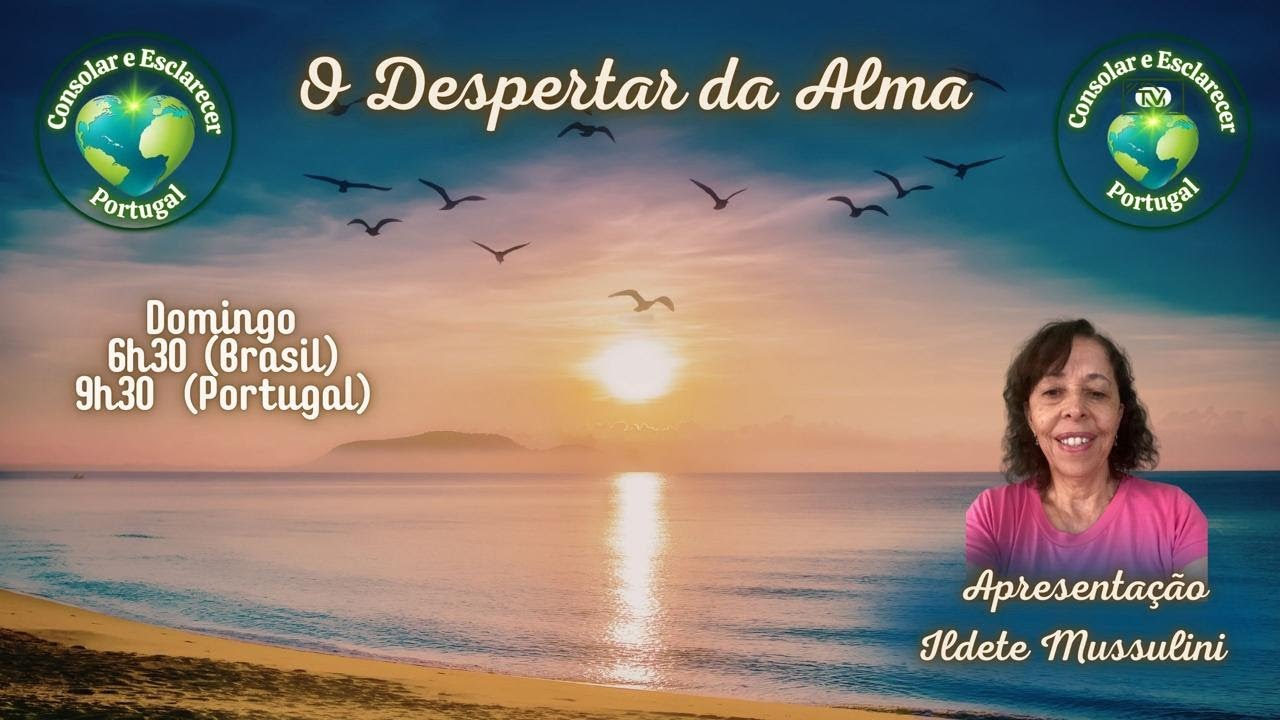 O Despertar da Alma | Ildete Mussulini | 08.03.26