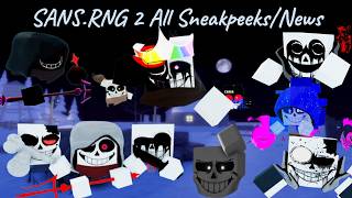SANS.RNG 2 IS REAL (All Sneakpeeks)