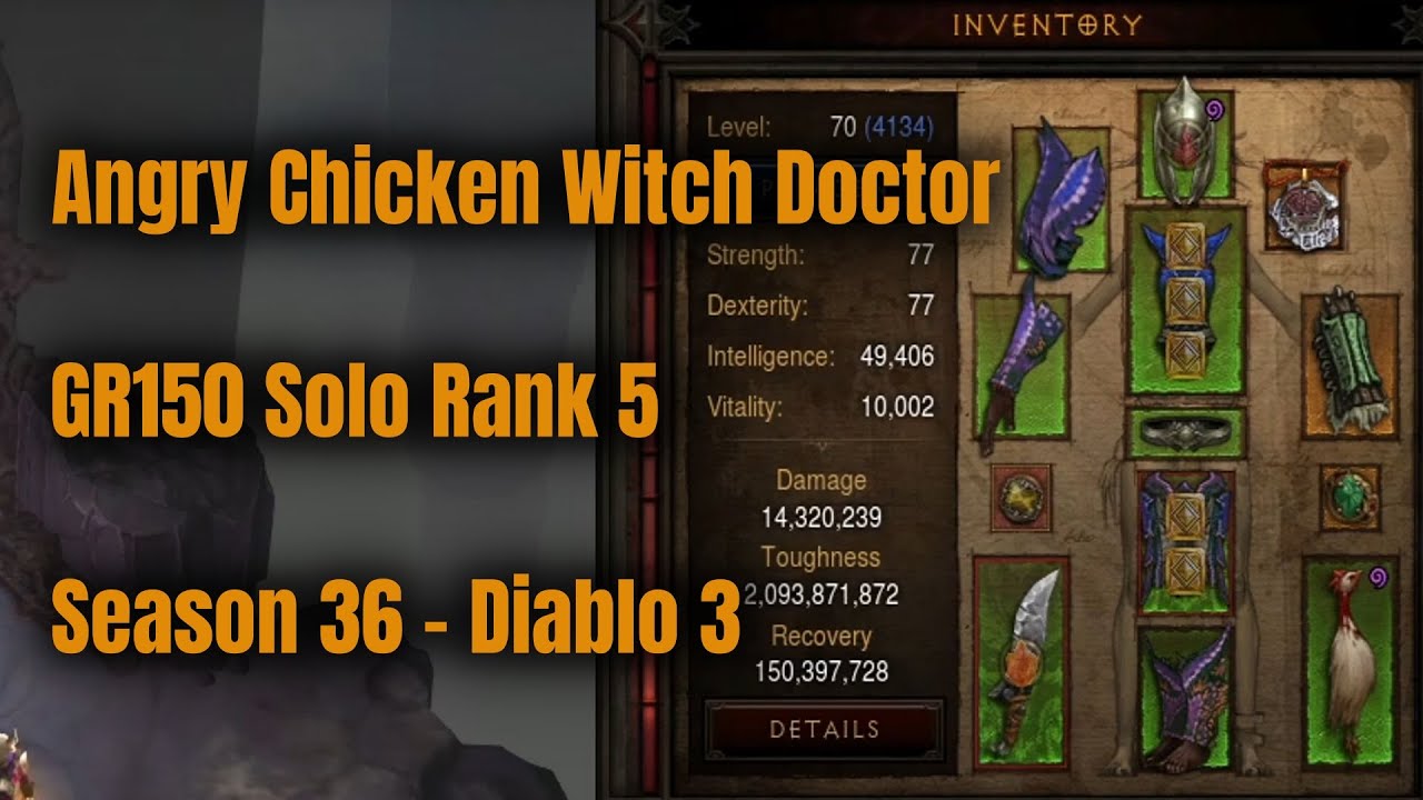 Season 36 Angry Chicken Witch Doctor GR150 Solo Rank 5 - Diablo 3