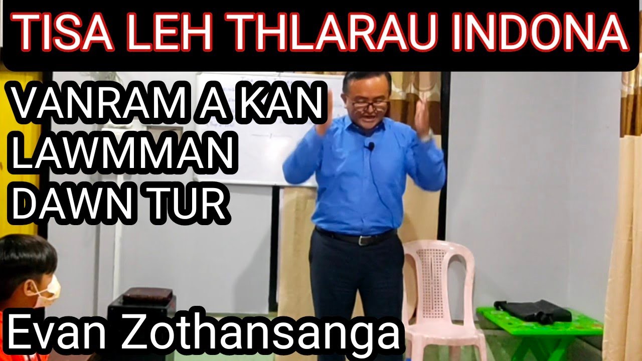 Tisa leh thlarau Indona/Evan Zothansanga/Mizo Online Bible Study