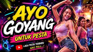 Dj Party Ayo Goyang (Official Audio)
