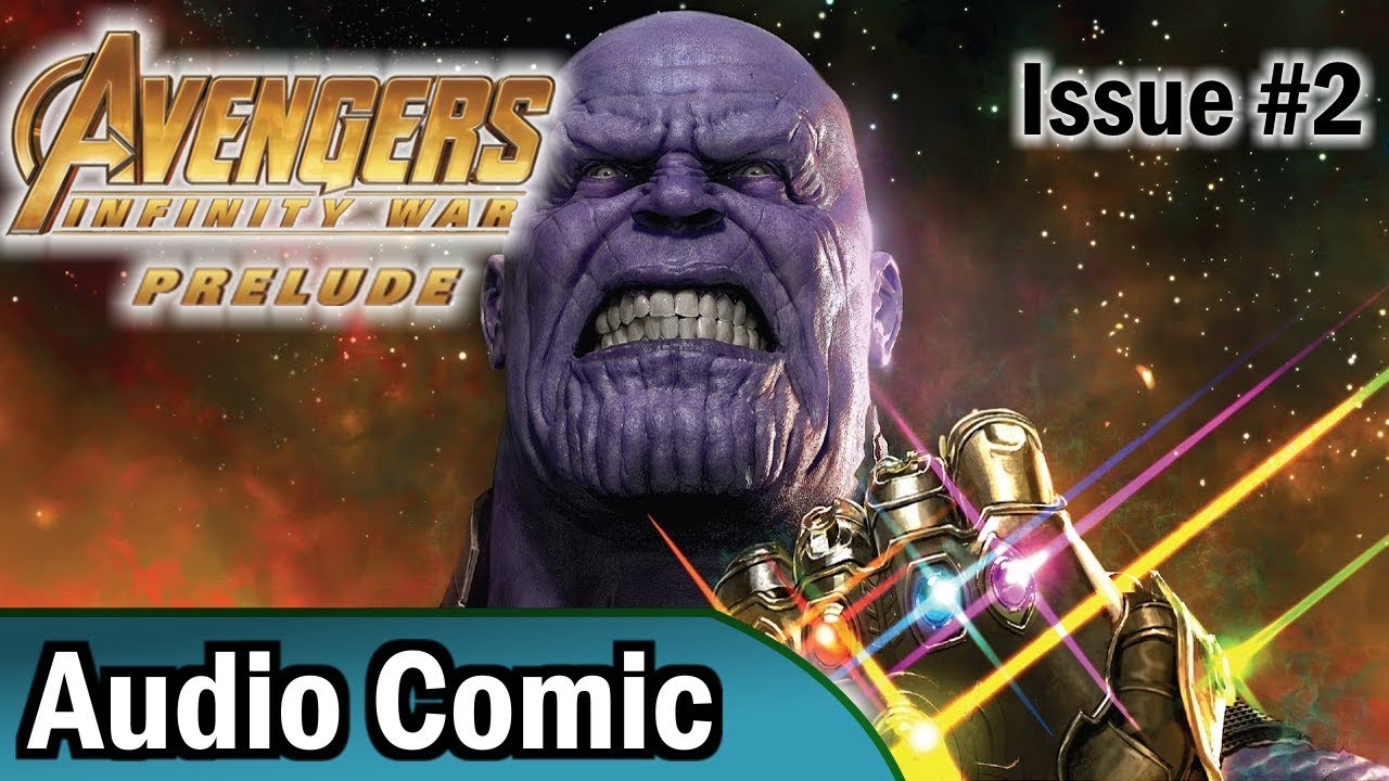 Avengers: Infinity War Prelude #2 (Audio Comic)
