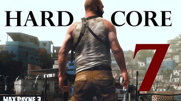 Max Payne 3 | Hardcore Difficulty Guide | Chapter 7 "A Hangover Sent Direct from Mother Nature"