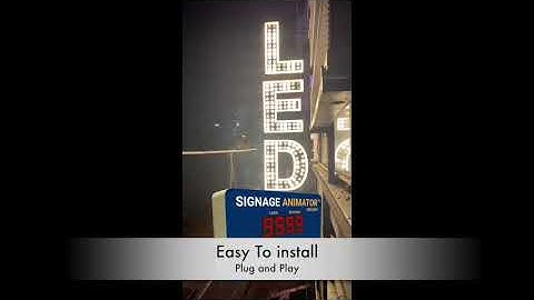 Any LED Any Signage Any Colour — looks good when animated !   SIGNAGE ANIMATOR  & Controller