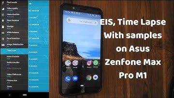 How To Enable EIS, Time Lapse on Asus Zenfone Max Pro M1|Hidden Camera Settings| Without Root|
