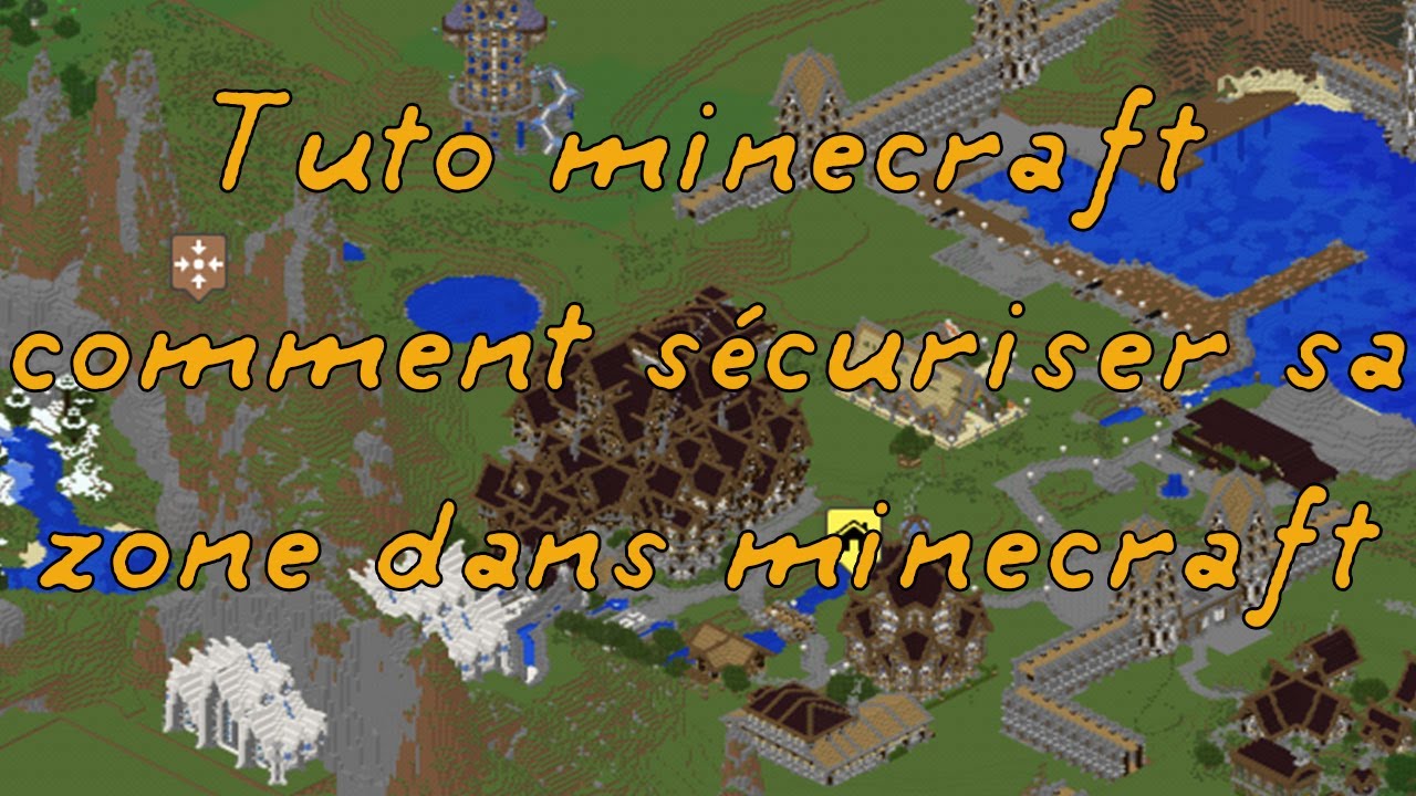 Tuto minecraft comment sécuriser sa maison ou son village dans