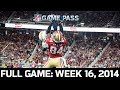 An Epic Comeback by the Bay! Chargers vs. 49ers Week 16, 2014 Full Game