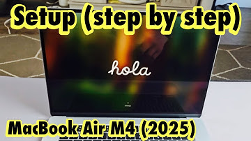 2025 MacBook Air M4: How to Setup (step by step) | 13-inch & 15-inch