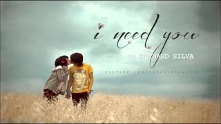 ♫♪ Reynard Silva - I Need You ♫♩