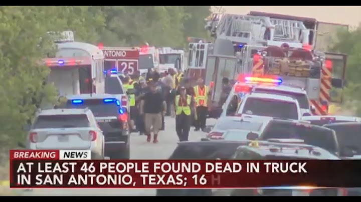 46 people found dead in tractor-trailer after suspected smuggling incident in Texas: Officials